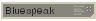 Bluespeak